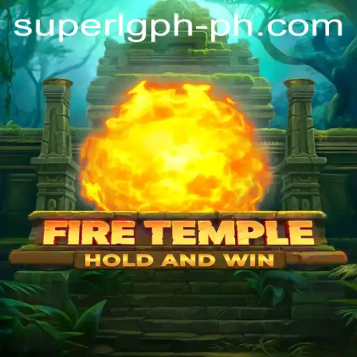 Exploring the Enchanting World of FireTemple: A Journey Through Super LG PH