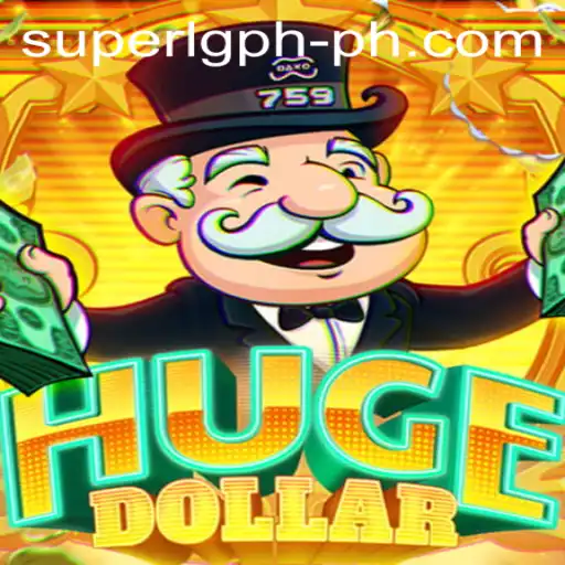 Exploring HugeDollar with SUPER LG PH: A Thrilling Gaming Experience