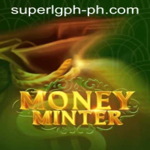 Exploring MoneyMinter: The Thrilling World of SUPER LG PH