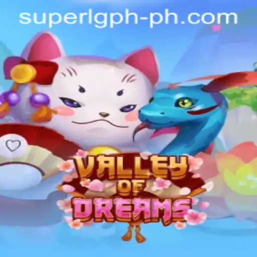 ValleyofDreams: Embark on a Mystical Gaming Adventure with SUPER LG PH