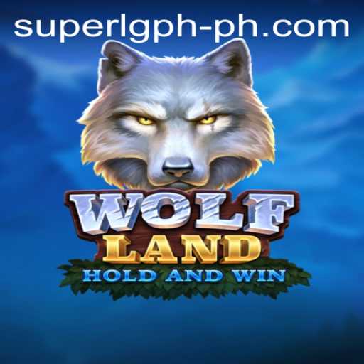 WolfLand: A Thrilling Adventure Awaits in SUPER LG PH